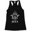 the best teachers are born in july Racerback Tank