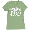 choice bro Ladies Fitted T-Shirt