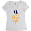 don't ice me bro Women's Triblend Scoop T-shirt