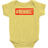 meninist hashtag Baby Onesie