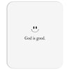 god is good Mousepad