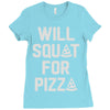 will squat for pizza Ladies Fitted T-Shirt
