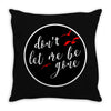 Gone (f89) Throw Pillow