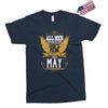All Men Are Created Equal But Only The Best Are Born In May Exclusive T-shirt