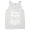 Real Kings Are Born On December 5 Tank Top