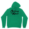 nothing to wear Unisex Hoodie