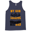 Son Is Super and I Am The Lucky One Because I Get To Be His Dad Tank Top