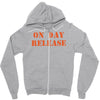 on day release Zipper Hoodie