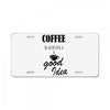 coffee is always a good idea (2) License Plate