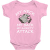 MY NECK MY BACK MY ANXIETY ATTACK Baby Bodysuit