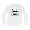 might be wine Long Sleeve Shirts