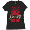 pour some gravy on me Ladies Fitted T-Shirt