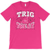 trig or treat T-Shirt