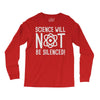 science will not be silenced Long Sleeve Shirts
