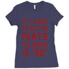 if i have to put pants on Ladies Fitted T-Shirt