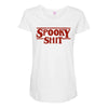 spooky shit Maternity Scoop Neck T-shirt