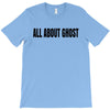 all about ghost T-Shirt