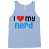 i love my nerd Tank Top