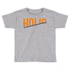 holl holl Toddler T-shirt