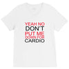 dont put me V-Neck Tee