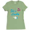 she's so lucky Ladies Fitted T-Shirt