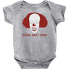 clowns aren't funny Baby Onesie