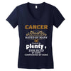 CancerHated By Many Wanted By Plenty Disliked By Some Confronted By No Women's V-Neck T-Shirt
