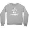 i eat breakfast Crewneck Sweatshirt