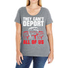 they can't deport all of us Ladies Curvy T-Shirt