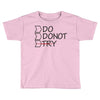 do not try Toddler T-shirt