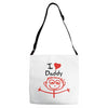 i love daddy Adjustable Strap Totes
