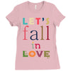 let's fall in love Ladies Fitted T-Shirt