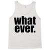 whatever (2) Tank Top