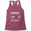 running, we all need a little motivation Racerback Tank