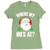where my ho's at   christmas santa Ladies Fitted T-Shirt