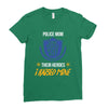 police mom  i rised mine. Ladies Fitted T-Shirt