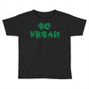 go vegan 4 Toddler T-shirt