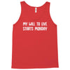my will to live starts monday Tank Top