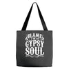 blame it on my gypsy soul Tote Bags