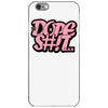 dope shit iPhone 6/6s Case