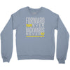 forwar ever backwards never Crewneck Sweatshirt