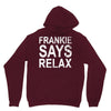Frankie Says Relax Unisex Hoodie