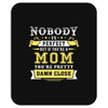 Nobody Is Perfect But If You Are A Mom You Are Pretty Damn Close Mousepad