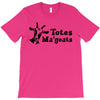 totes magoats T-Shirt