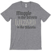 muggle in the streets, wizard in the sheets T-Shirt