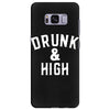Drunk And High Samsung Galaxy S8 Plus