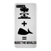 nuke the whales iPhone 7 Plus Case