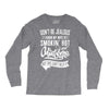 Don't Be Jealous I Know My Wife Is Smokin' Hot but She Can't Help It Long Sleeve Shirts