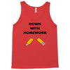 down with homework Tank Top
