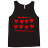 my heart is filled with love Tank Top